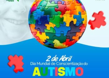 Prefeitura de Matões do Norte organiza ações relacionadas ao Dia Mundial de Conscientização sobre o Autismo
