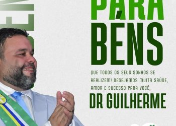 Hoje é dia de festa! Parabéns, Prefeito Dr. Guilherme!